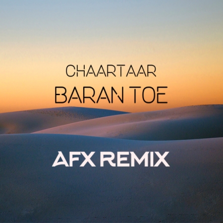 Chaartaar Baaraan Toee Remix FazMelody.Com  - دانلود آهنگ جدید باران تویی چارتار