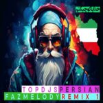 دانلود ریمیکس FazmelodyRemix1